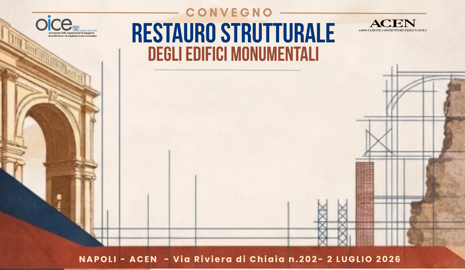 Patrimonio monumentale, a Napoli il convegno di OICE e ACEN sul restauro strutturale degli edifici storici